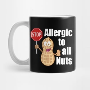 Allergic to Nuts Peanut Allergy Awareness Mug